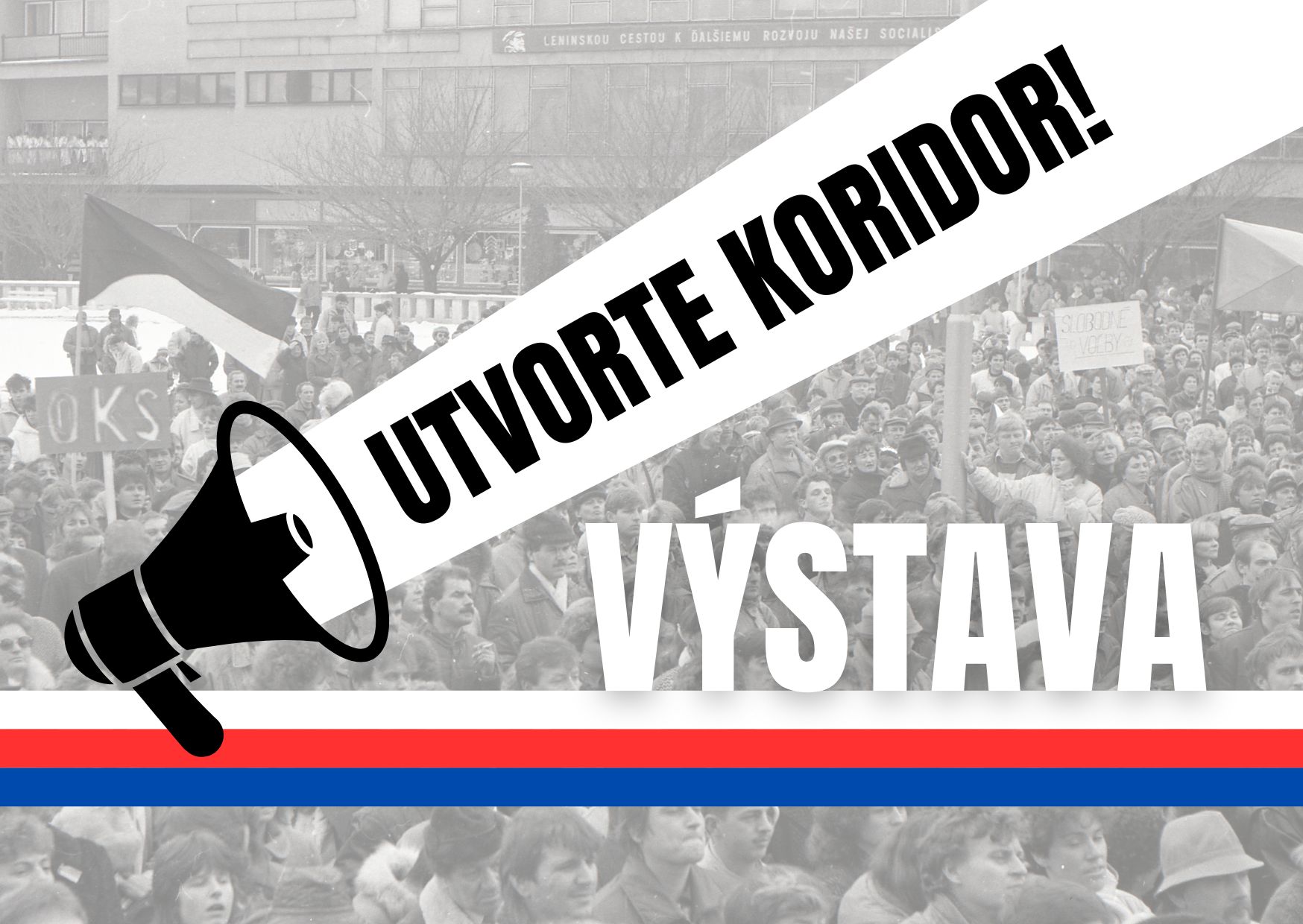 Výstava Utvorte koridor!